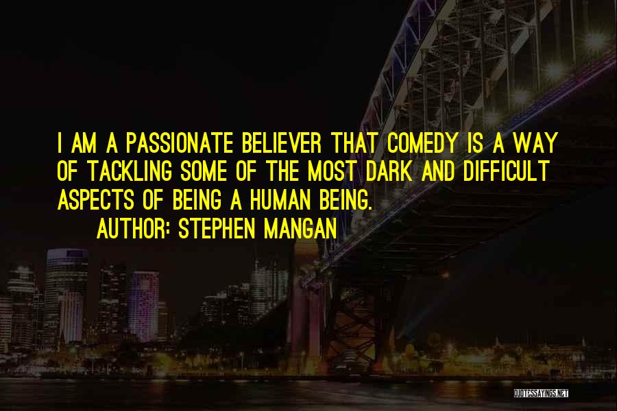 Stephen Mangan Quotes 2112354