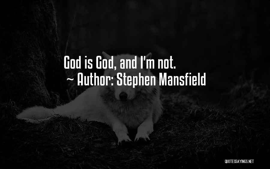 Stephen Mansfield Quotes 1210794