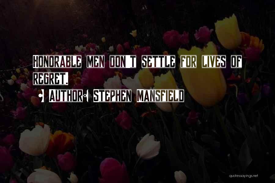 Stephen Mansfield Quotes 634526