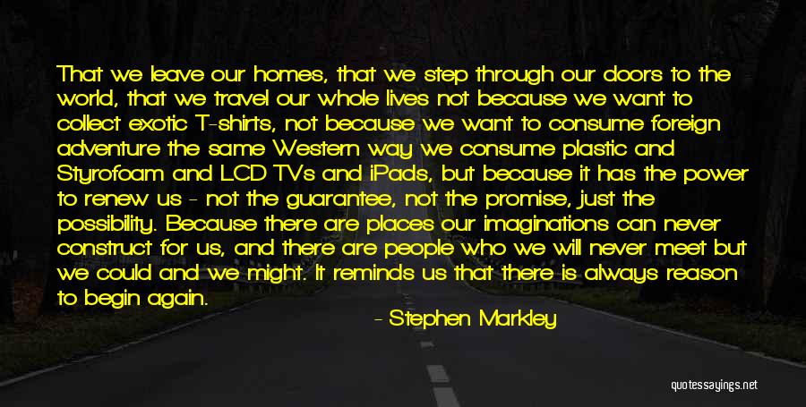 Stephen Markley Quotes 976449