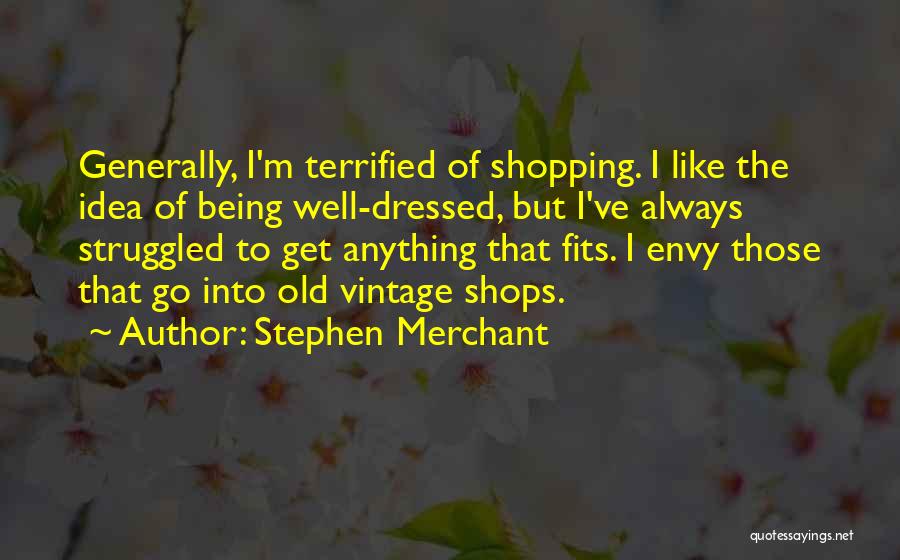 Stephen Merchant Quotes 1980357