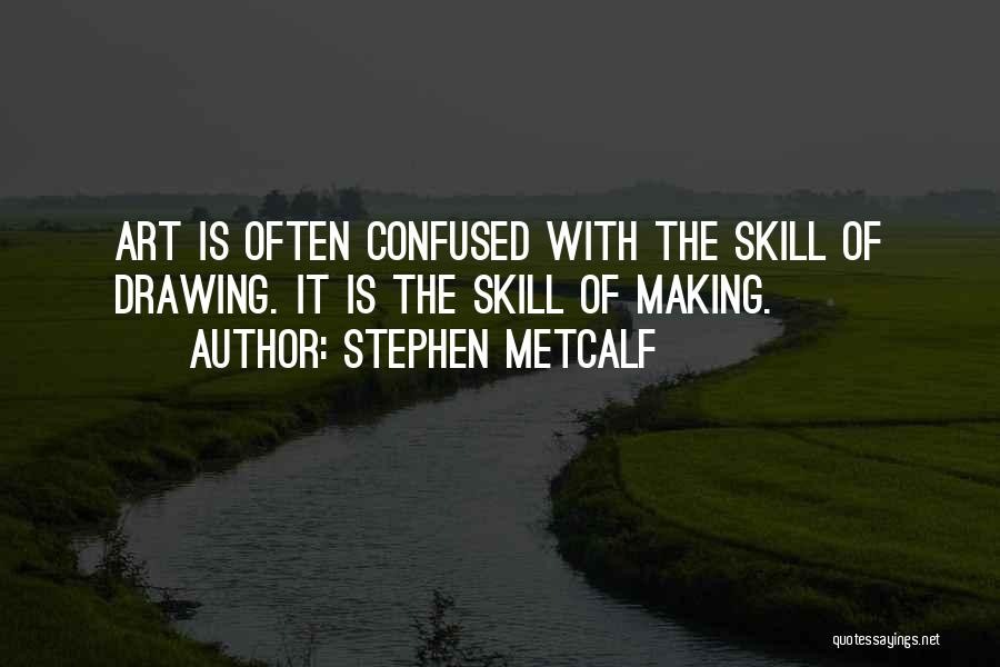 Stephen Metcalf Quotes 1547601
