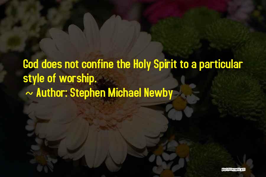 Stephen Michael Newby Quotes 1989680