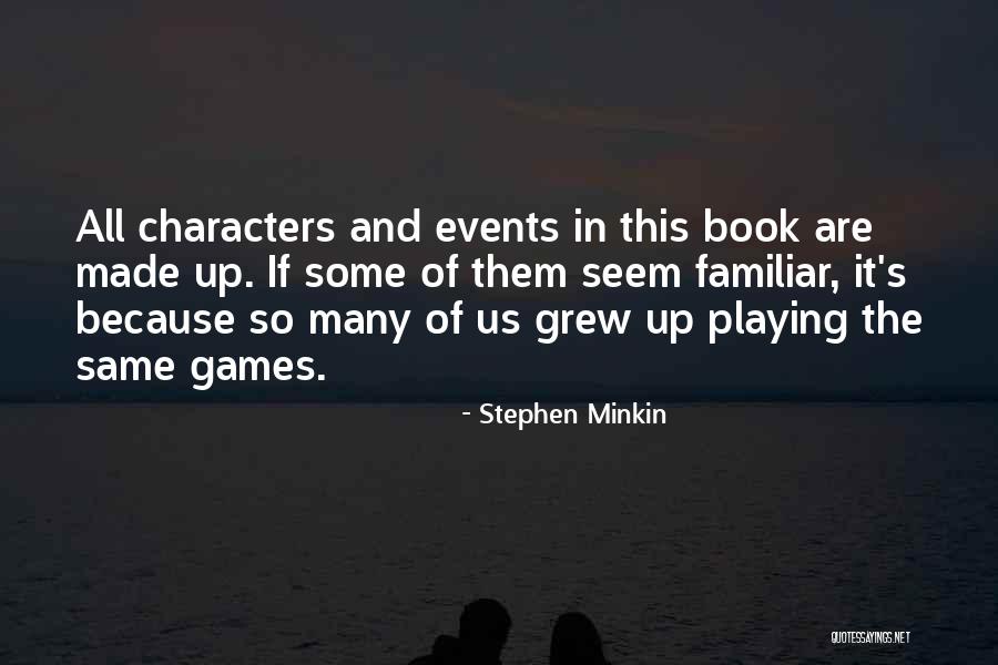 Stephen Minkin Quotes 749053