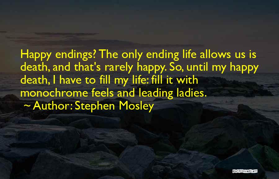 Stephen Mosley Quotes 521471