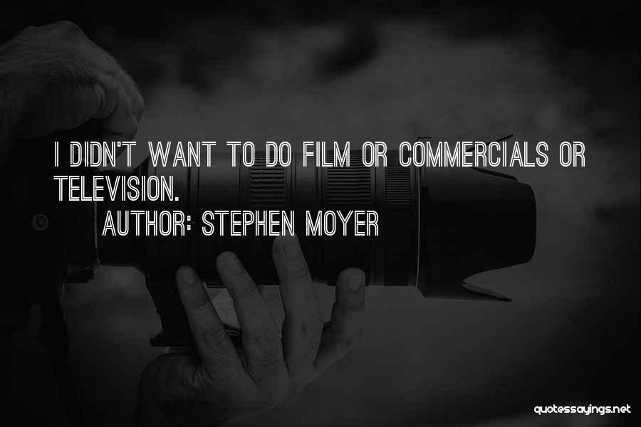 Stephen Moyer Quotes 1515862