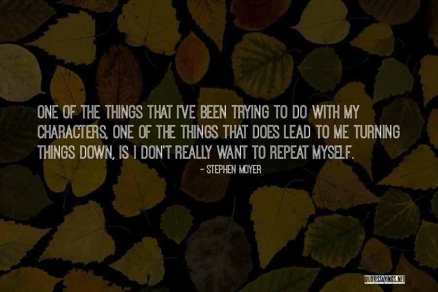 Stephen Moyer Quotes 446354