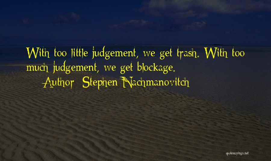 Stephen Nachmanovitch Quotes 1082950