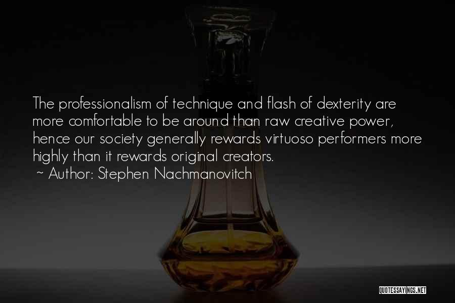 Stephen Nachmanovitch Quotes 1168885
