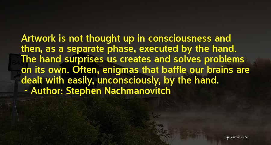 Stephen Nachmanovitch Quotes 1469602