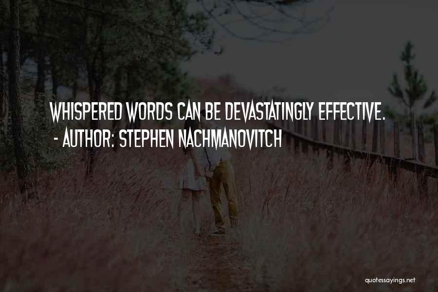 Stephen Nachmanovitch Quotes 1967191