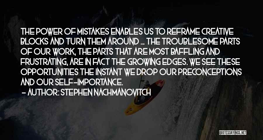 Stephen Nachmanovitch Quotes 1993465