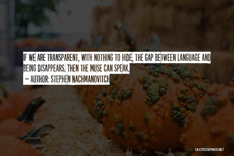 Stephen Nachmanovitch Quotes 2182285