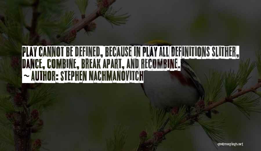 Stephen Nachmanovitch Quotes 219263