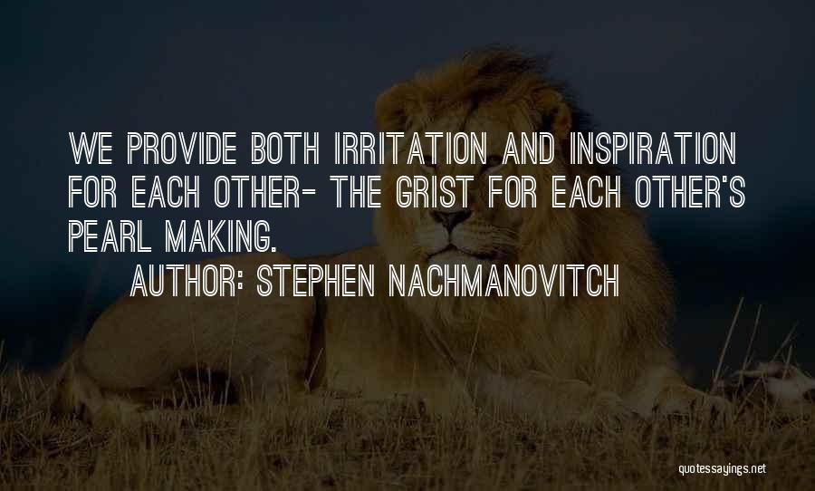 Stephen Nachmanovitch Quotes 2231055