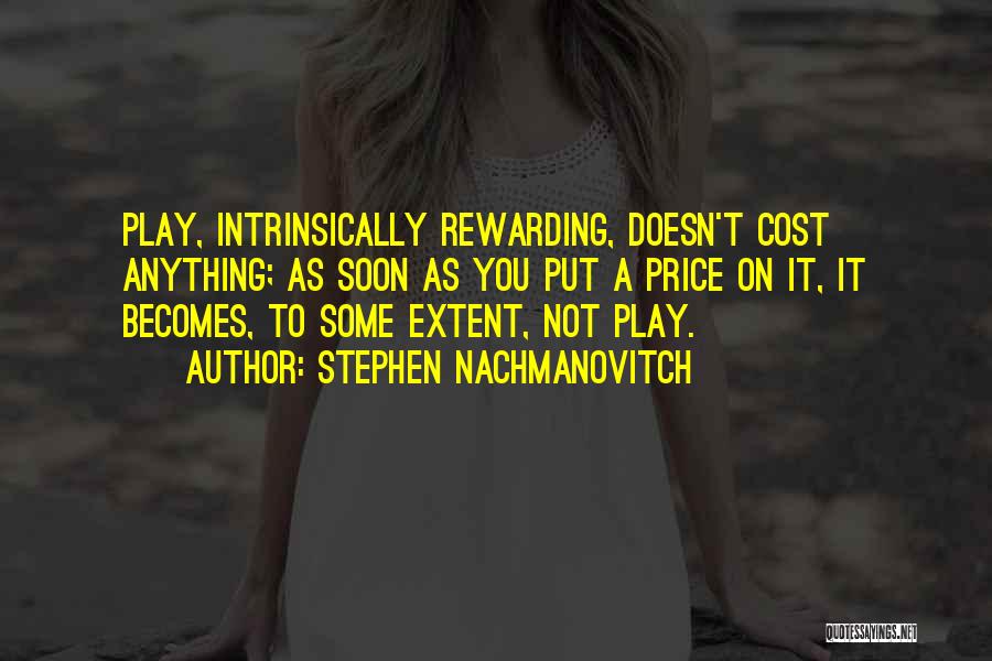 Stephen Nachmanovitch Quotes 332070