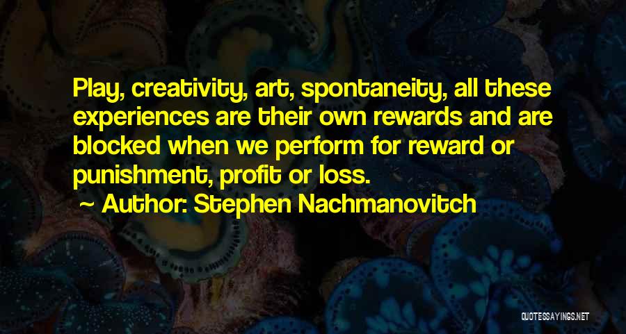 Stephen Nachmanovitch Quotes 342534