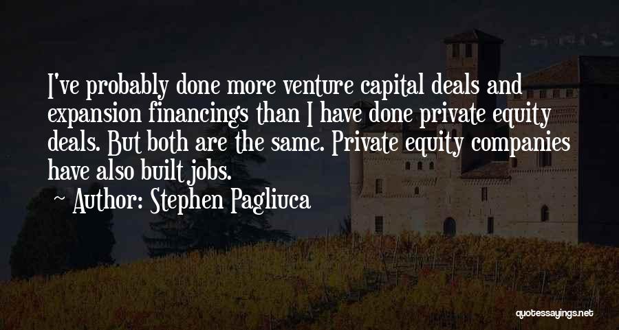 Stephen Pagliuca Quotes 1053563