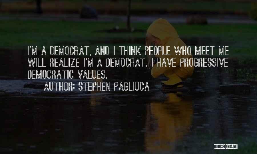 Stephen Pagliuca Quotes 695107