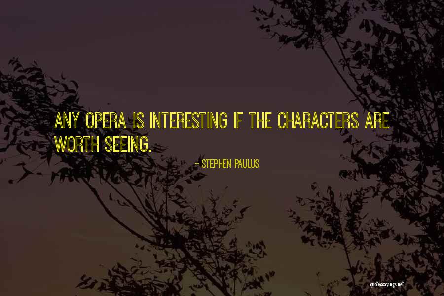 Stephen Paulus Quotes 192121 Stephen Paulus Quotes 192121