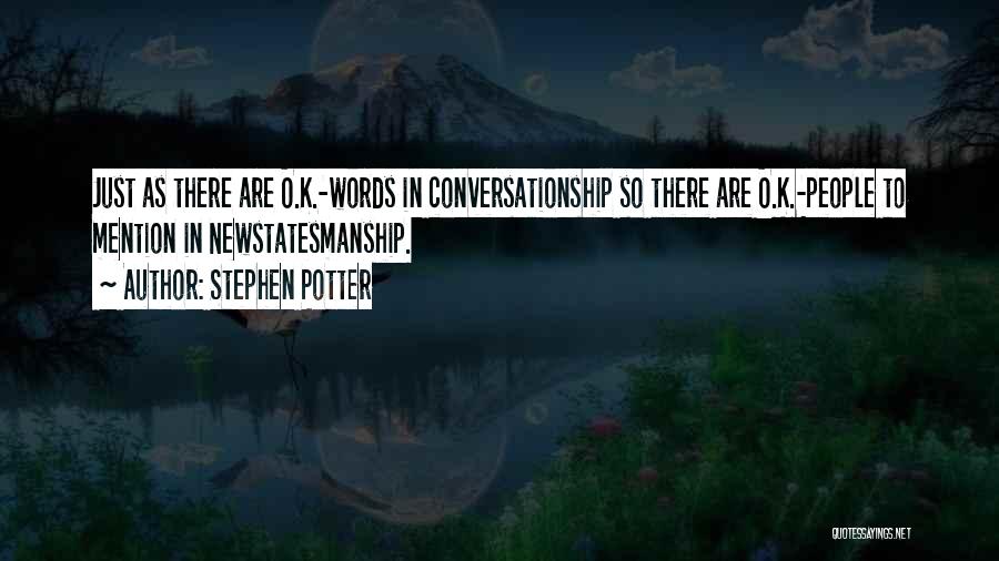 Stephen Potter Quotes 538443