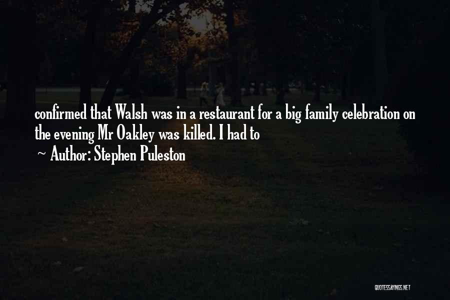 Stephen Puleston Quotes 1369811