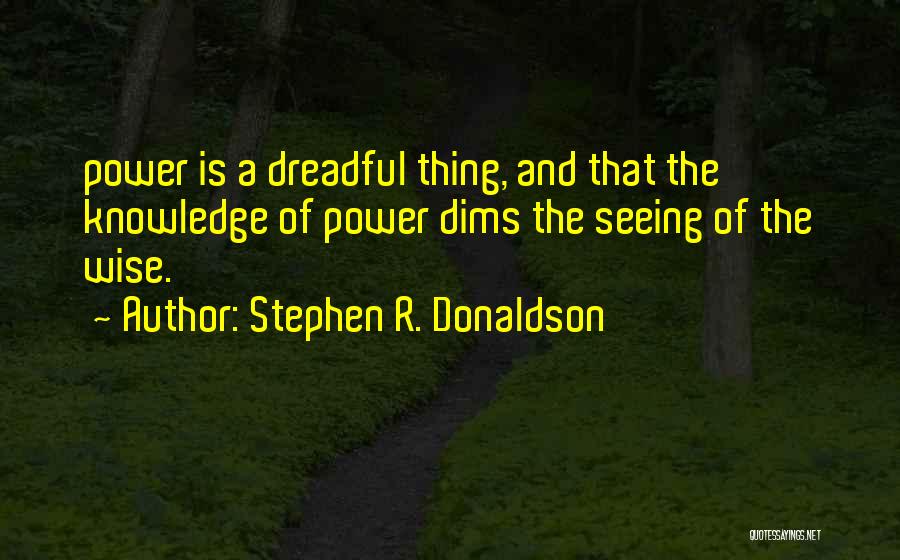 Stephen R. Donaldson Quotes 1103374