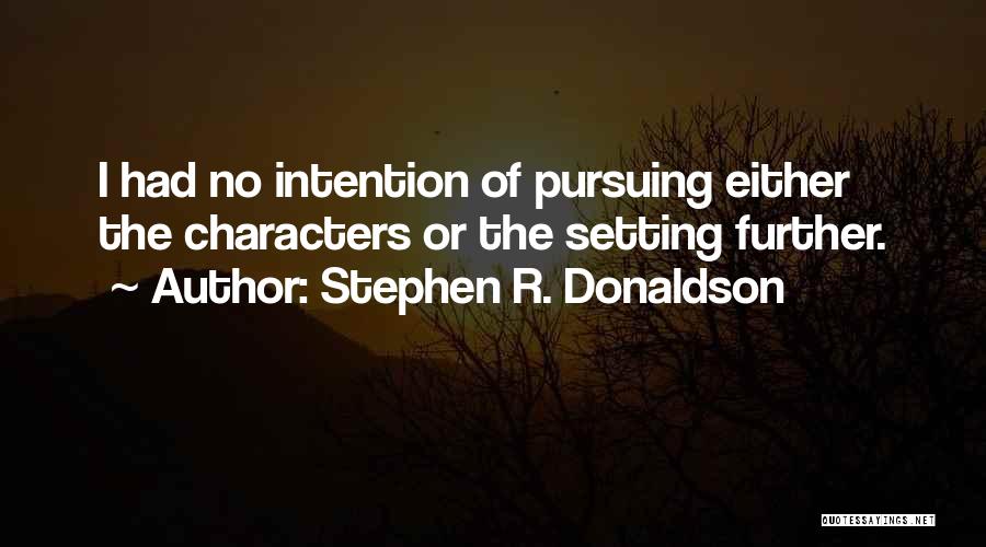 Stephen R. Donaldson Quotes 1248499