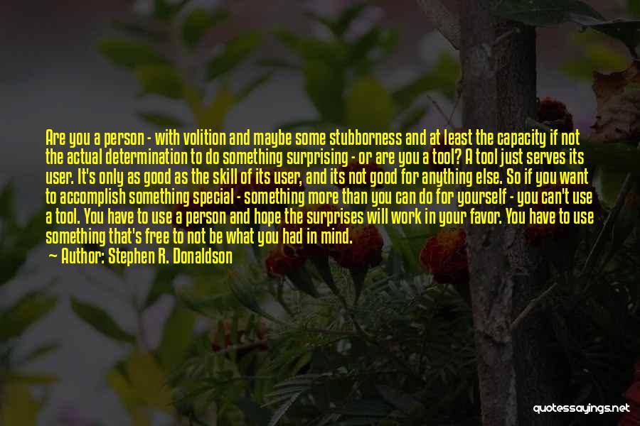 Stephen R. Donaldson Quotes 1668974