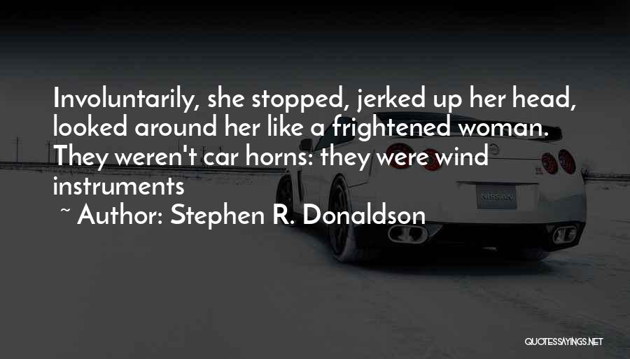 Stephen R. Donaldson Quotes 593247