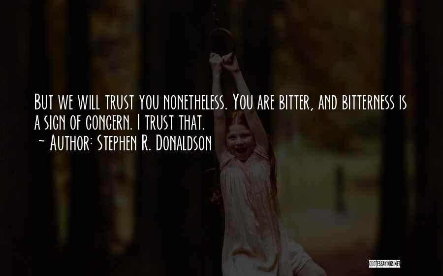 Stephen R. Donaldson Quotes 717929