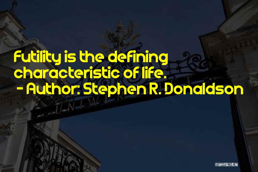 Stephen R. Donaldson Quotes 791572