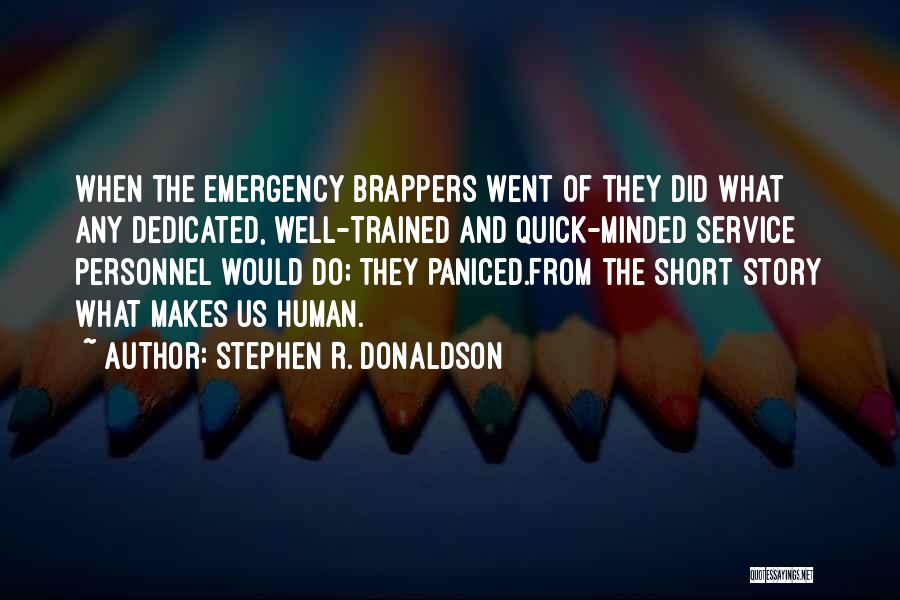 Stephen R. Donaldson Quotes 959157