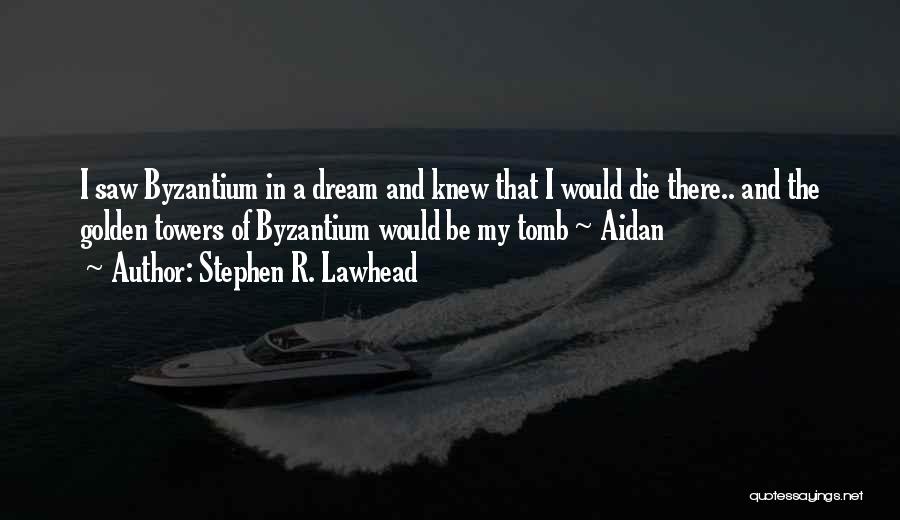 Stephen R. Lawhead Quotes 1008423