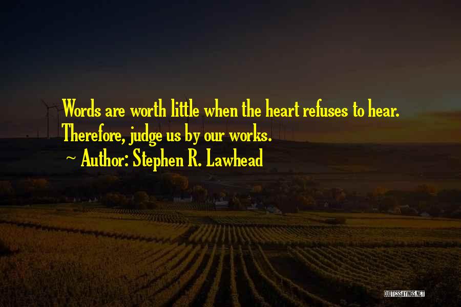 Stephen R. Lawhead Quotes 1063322
