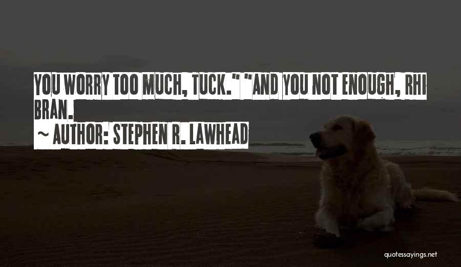 Stephen R. Lawhead Quotes 1113389
