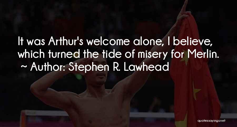 Stephen R. Lawhead Quotes 1233879