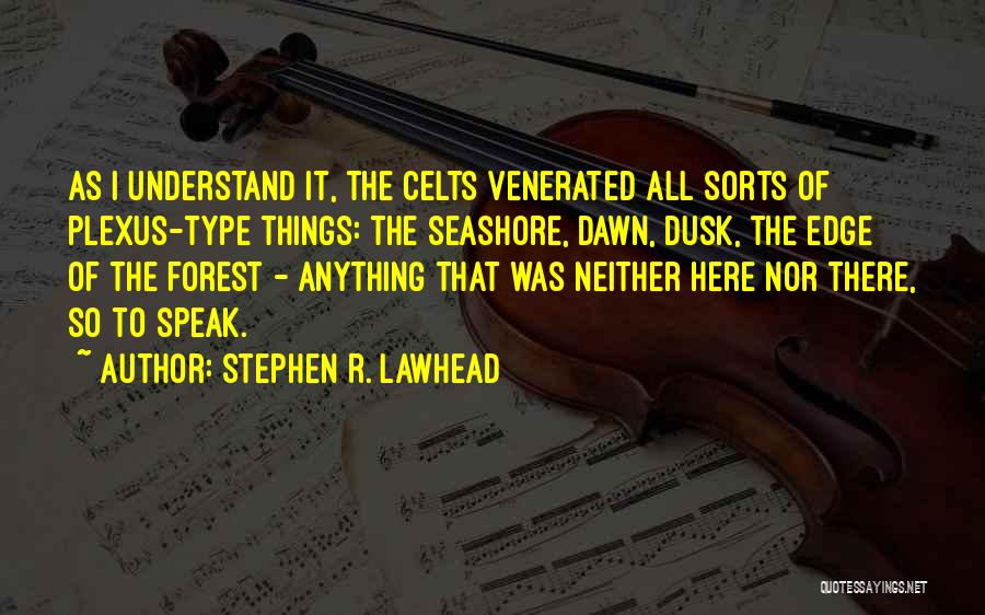 Stephen R. Lawhead Quotes 1430590