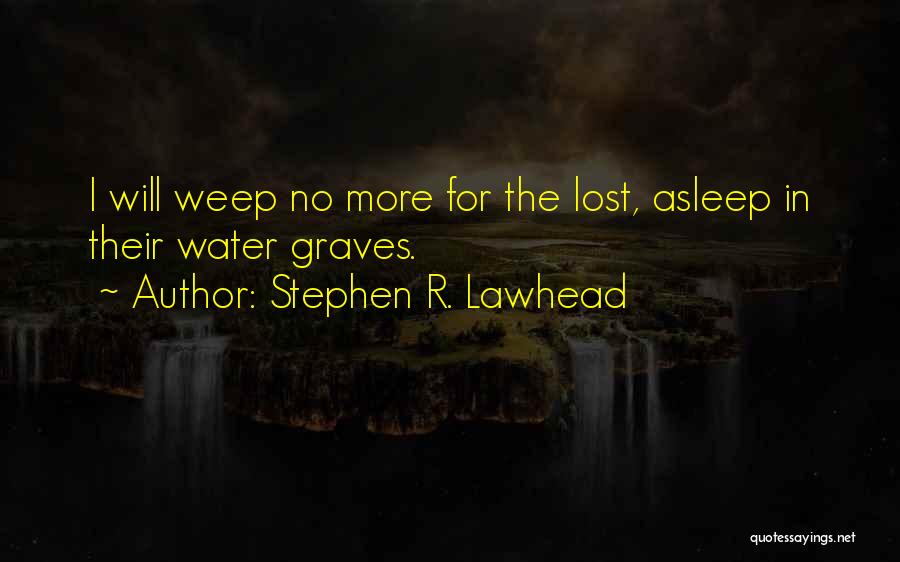 Stephen R. Lawhead Quotes 1962370