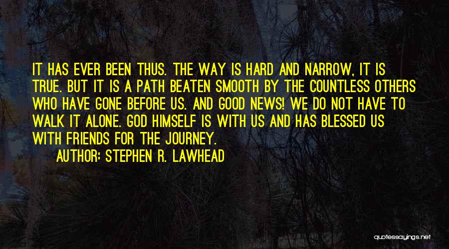 Stephen R. Lawhead Quotes 1989812