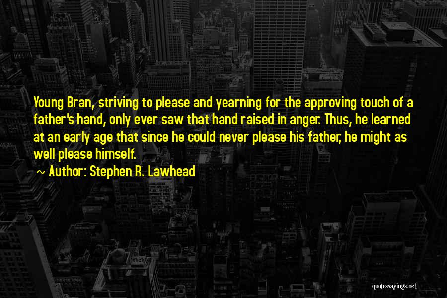Stephen R. Lawhead Quotes 290272