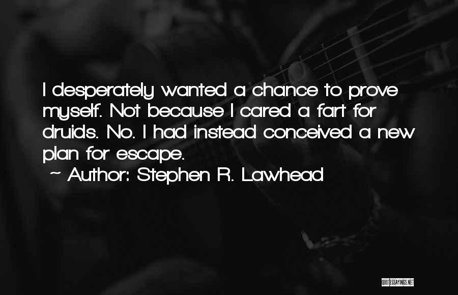 Stephen R. Lawhead Quotes 432917