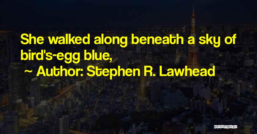 Stephen R. Lawhead Quotes 451086