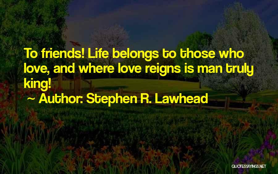 Stephen R. Lawhead Quotes 519440
