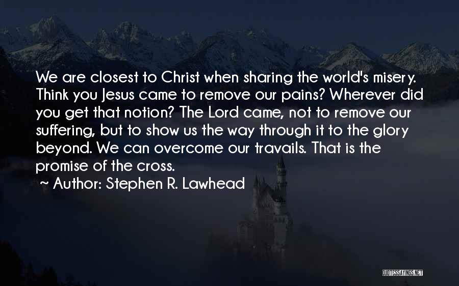 Stephen R. Lawhead Quotes 551793