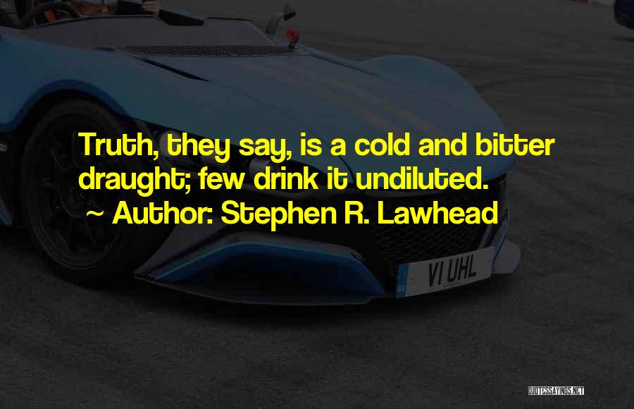 Stephen R. Lawhead Quotes 568006