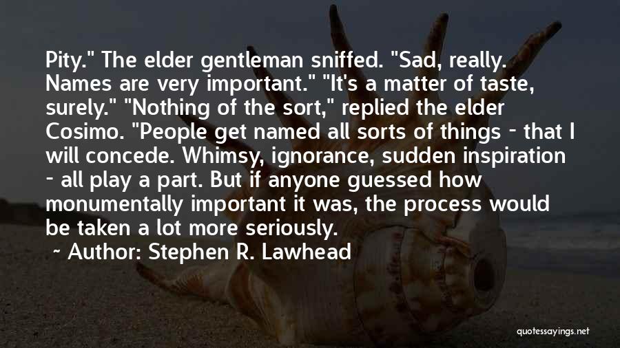 Stephen R. Lawhead Quotes 936153
