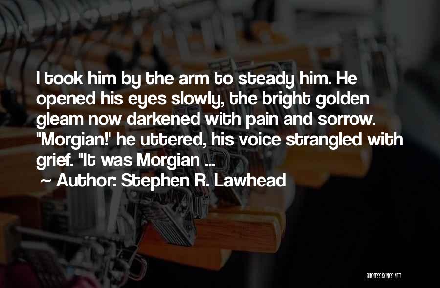 Stephen R. Lawhead Quotes 991961