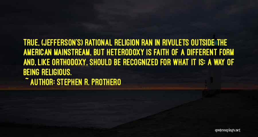 Stephen R. Prothero Quotes 1011490