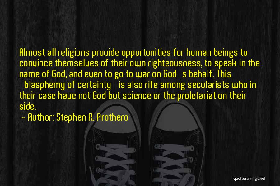 Stephen R. Prothero Quotes 1388576